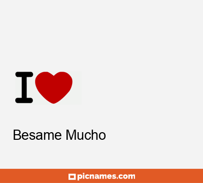 Besame Mucho